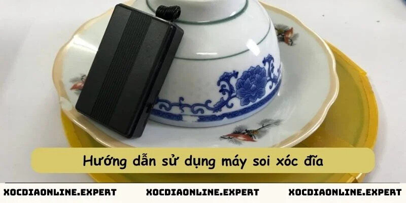 Hướng dẫn sử dụng thiết bị soi xóc đĩa